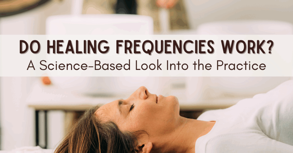 do healing frequencies work