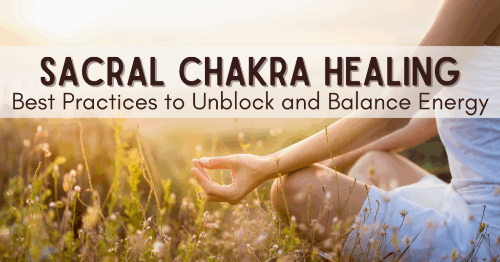 sacral chakra healing
