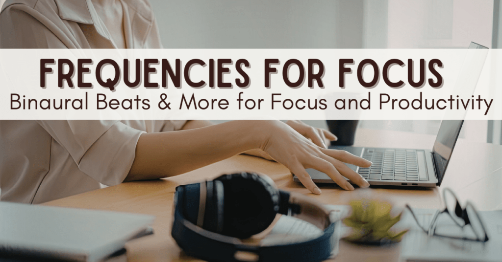 frequencies for focus